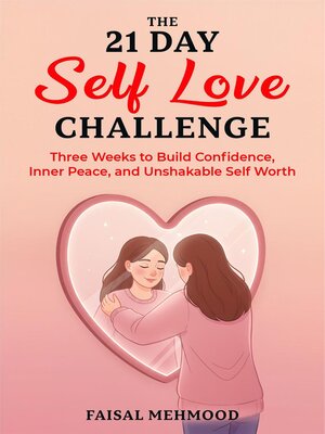 cover image of The 21 Day Self Love Challenge